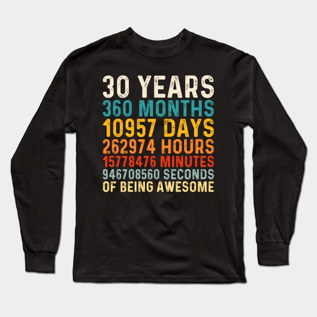 30 Years old of Being Awesome, 30th Birthday Gift Vintage Long Sleeve T-Shirt by DragonTees